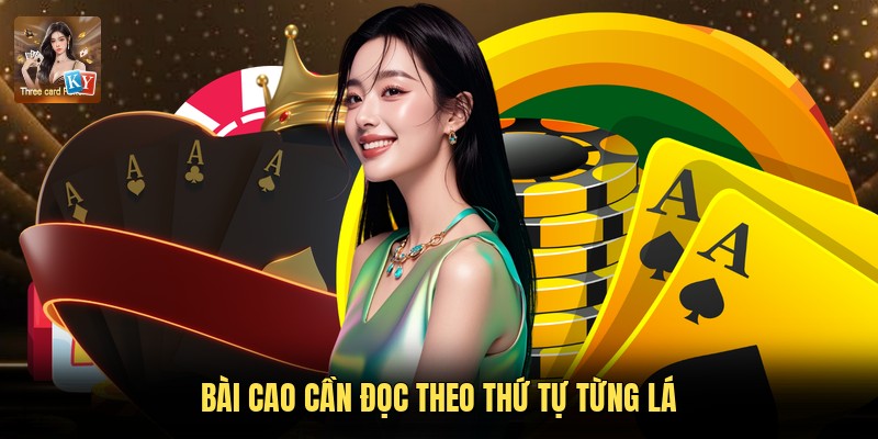 Bài cao cần đọc theo thứ tự từng lá