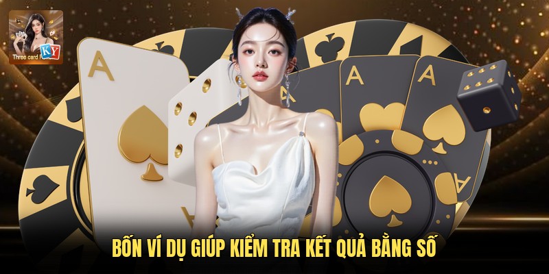 Bốn ví dụ giúp kiểm tra kết quả bằng số