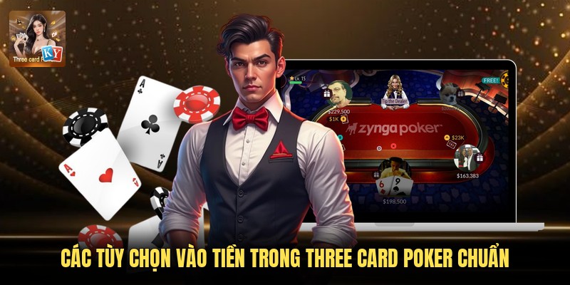 Các tùy chọn vào tiền trong Three Card Poker chuẩn