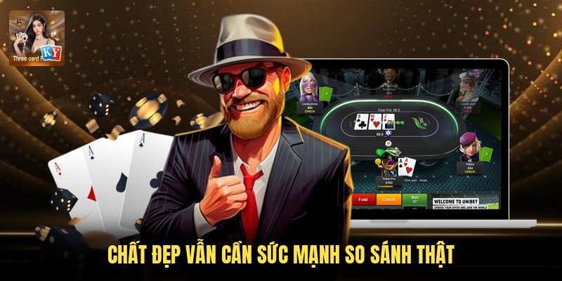 Chất đẹp vẫn cần sức mạnh so sánh thật