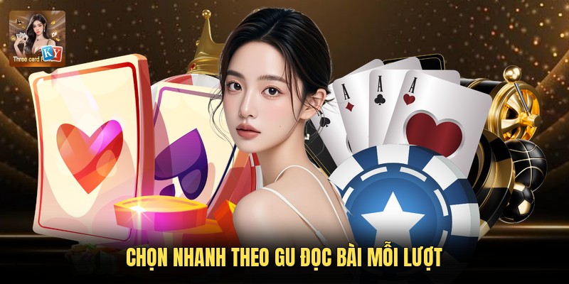 Chọn nhanh theo gu đọc bài mỗi lượt