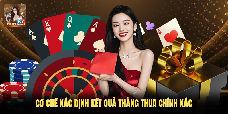 Cơ chế xác định kết quả thắng thua chính xác