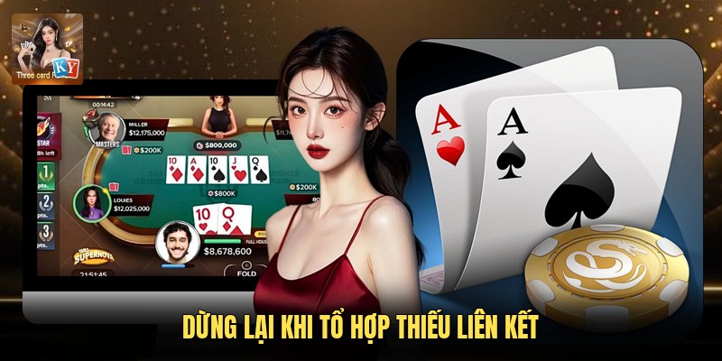 Dừng lại khi tổ hợp thiếu liên kết