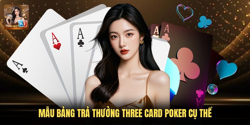 Mẫu bảng trả thưởng Three Card Poker cụ thể