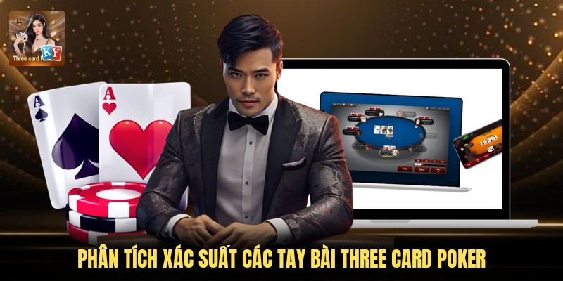 Phân tích xác suất các tay bài Three Card Poker