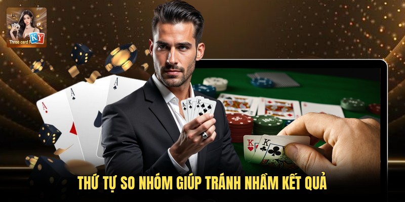 Thứ tự so nhóm giúp tránh nhầm kết quả
