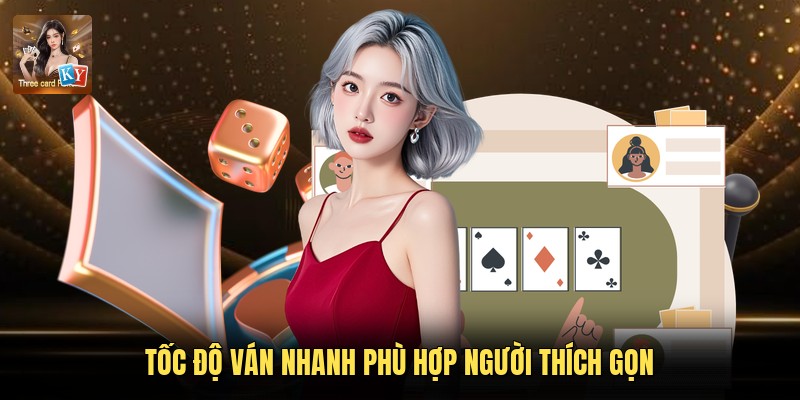 Tốc độ ván nhanh phù hợp người thích gọn